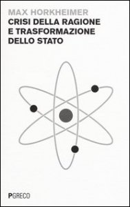 Crisi della ragione e trasformazione dello Stato