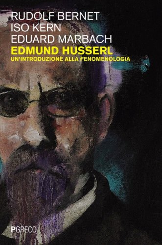 Edmund Husserl. Un'introduzione alla fenomenologia
