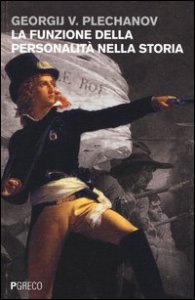 La funzione della personalit&agrave; nella storia