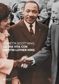 La mia vita con Martin Luther King