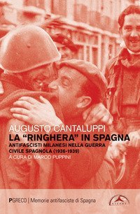La &laquo;ringhera&raquo; in Spagna. Antifascisti milanesi nella guerra civile spagnola (1936-1939)