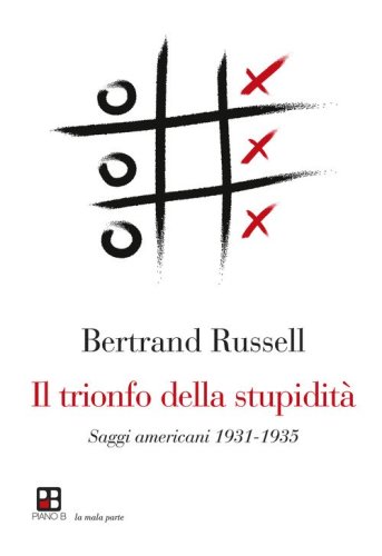 Il trionfo della stupidit&agrave;