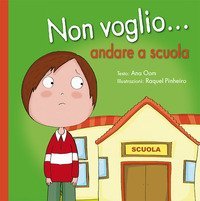 Non voglio... andare a scuola
