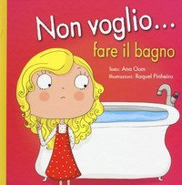 Non voglio... fare il bagno