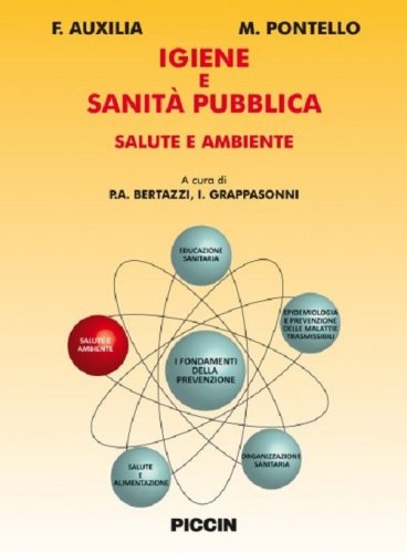Igiene e sanit&agrave; pubblica. Salute e ambiente