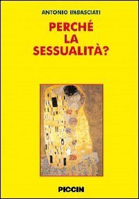 Perch&eacute; la sessualit&agrave;?