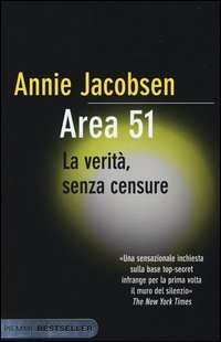 Area 51 - La verit&agrave;, senza censure