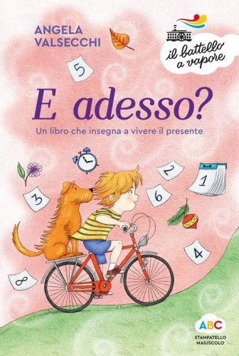 E adesso? Un libro che insegna a vivere il presente