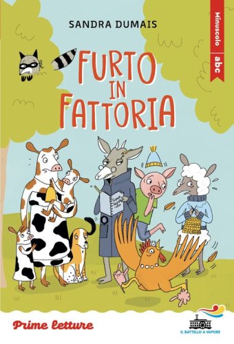 Furto in fattoria. Stampatello minuscolo. Ediz. ad alta leggibilit&agrave;