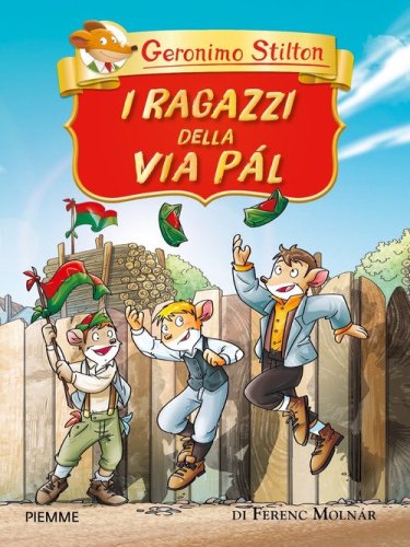 I ragazzi della via P&aacute;l di Ferenc Moln&aacute;r
