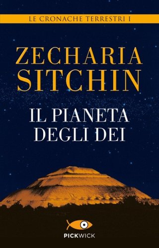 Il pianeta degli dei. Le cronache terrestri