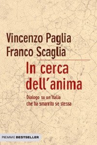 In cerca dell'anima - Dialogo su un'Italia che ha smarrito se stessa