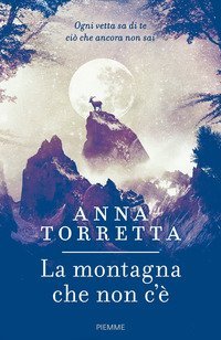 La montagna che non c'&egrave;