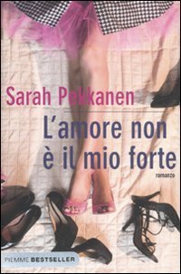 L'amore non &egrave; il mio forte
