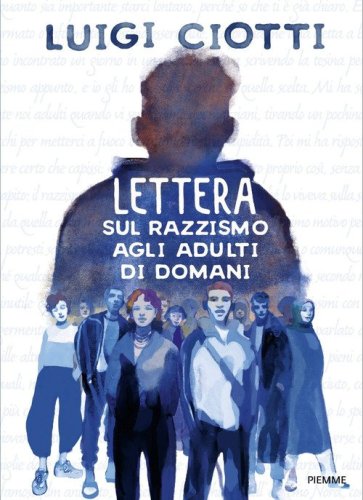 Lettera sul razzismo agli adulti di domani