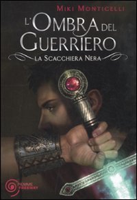 L'ombra del guerriero - La scacchiera nera