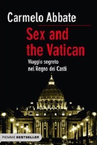 Sex and the Vatican - Viaggio segreto nel regno dei casti