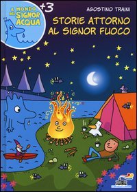 Storie attorno al signor Fuoco