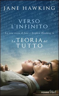Verso l'infinito. La vera storia di Jane e Stephen Hawking in &laquo;La teoria del tutto&raquo;