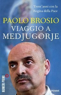 Viaggio a Medjugorje - Trent'anni con la Regina della Pace
