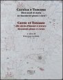 Corsica e Toscana. Dieci secoli di storia nei documenti pisani e corsi. Ediz. italiana e francese
