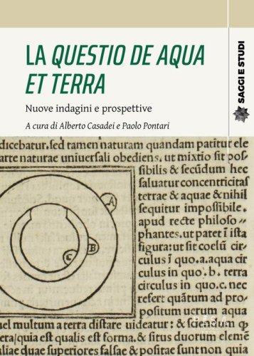 La &laquo;Questio de aqua et terra&raquo;. Nuove indagini e prospettive