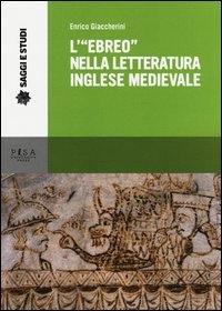L'&laquo;ebreo&raquo; nella letteratura inglese medievale