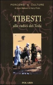 Tibesti - Alle radici dei teda