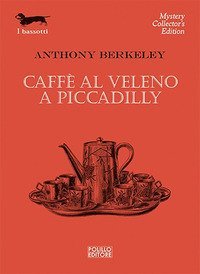 Caff&egrave; al veleno a Piccadilly