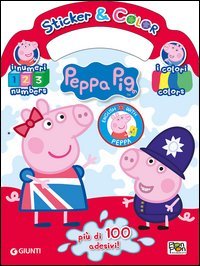 Impara l'inglese con Peppa. Colori e numeri. Sticker e color. Con adesivi