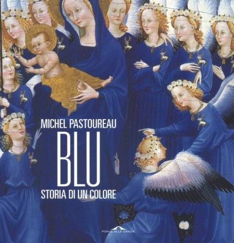 Blu. Storia di un colore