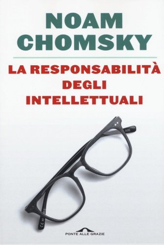 La responsabilit&agrave; degli intellettuali