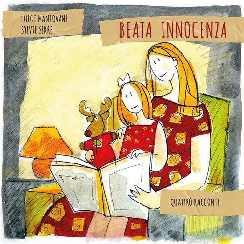 Quattro racconti. Beata innocenza