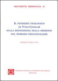Il pensiero teologico di Yves Congrar sulla definizione della missione nel periodo preconciliare