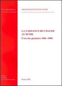 La naissance de l'&eacute;glise au Bushi. L'&egrave;re des pionn&egrave;res 1906-1908