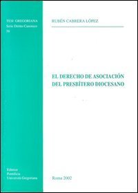 El Derecho de asociaci&oacute;n del presb&iacute;tero diocesano
