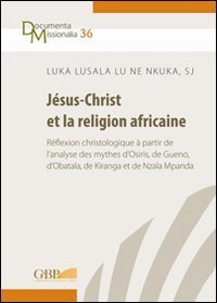 J&eacute;sus-Christ et la religion africaine