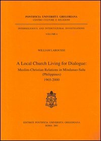 A Local Church living for dialogue: muslim-christian relations in Mindanao-Sulu (Philippines) 1965-2000