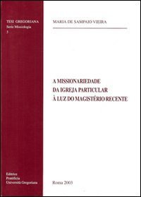 Missionairiedade da Igrega particolar &agrave; la luz do magist&eacute;rio recente