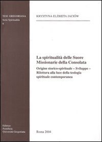 La spiritualit&agrave; delle suore missionarie della Consolata