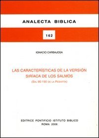 Las caracter&iacute;sticas de la versi&oacute;n sir&iacute;aca de los Salmos (Sal 90-150 de la Peshitta)