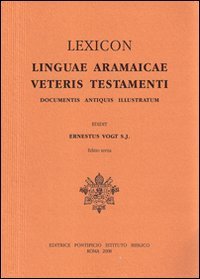 Lexicon linguae aramaicae Veteris Testamenti - Documentis antiquis illustratum