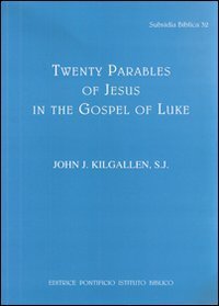Twenty parables of Jesus in the Gospel of Luke