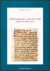 Canonizzazione e culto dei santi nella christianitas