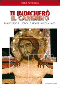 Ti indicher&ograve; il cammino