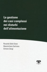 La gestione dei casi complessi nei disturbi dell'alimentazione