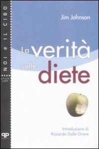 La verit&agrave; sule diete