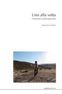 Uno alla volta. Comunit&agrave; e partecipazione