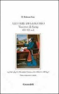 Lettere Di Giacomo. Vescovo Di Sarug 451-521