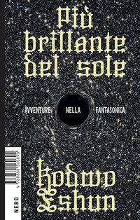 Pi&ugrave; brillante del sole
